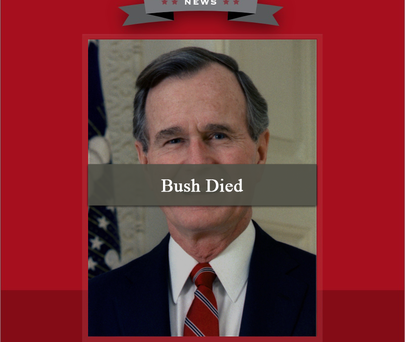 Bush Dies