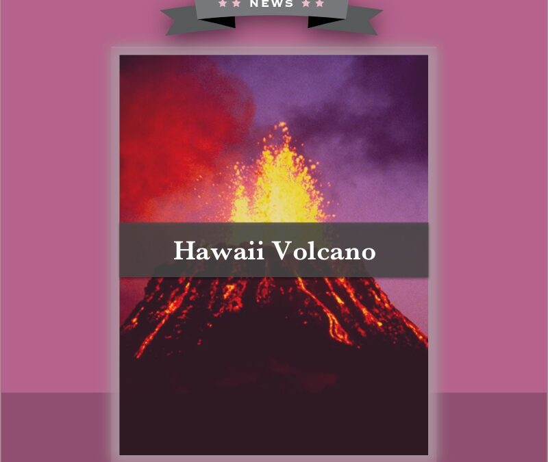 Hawaii Volcano Erupts